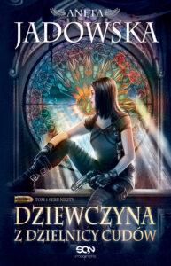 Tytuł: Nikita (Tom 1). Dziewczyna z Dzielnicy Cudów
Autor: Aneta Jadowska
Wydawnictwo: Wydawnictwo Sine Qua Non
Formaty: EPUB, MOBI