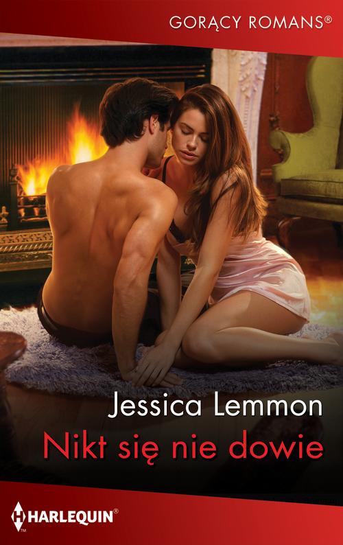 Tytuł: Nikt się nie dowie
Autor: Jessica Lemmon
Wydawnictwo: Harlequin
Formaty: EPUB, MOBI