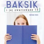 Nina Baksik i jej zwariowane 13 — okładka e-booka