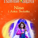 Tytuł: Nina i Arka Światła. Dziewczynka z Szóstego Księżyca. Tom 7
Autor: Moony Witcher
Wydawnictwo: Wydawnictwo Olesiejuk
Formaty: EPUB, MOBI