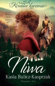 Tytuł: Niwa. Zbójcy, złoto, zemsta
Autor: Kasia Bulicz-Kasprzak
Wydawnictwo: Prószyński Media
Formaty: EPUB, MOBI