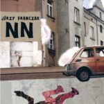 Tytuł: NN
Autor: Jerzy Franczak
Wydawnictwo: Ha!art
Formaty: PDF