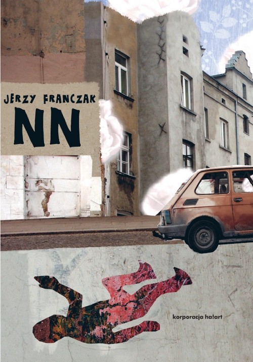 Tytuł: NN
Autor: Jerzy Franczak
Wydawnictwo: Ha!art
Formaty: PDF