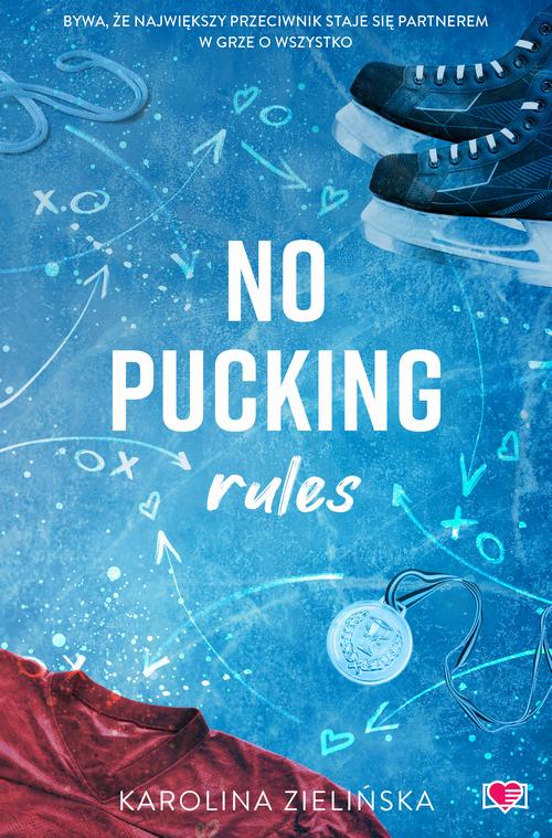 Tytuł: No Pucking Rules
Autor: Karolina Zielińska
Wydawnictwo: Papierowe Serca
Formaty: EPUB, MOBI