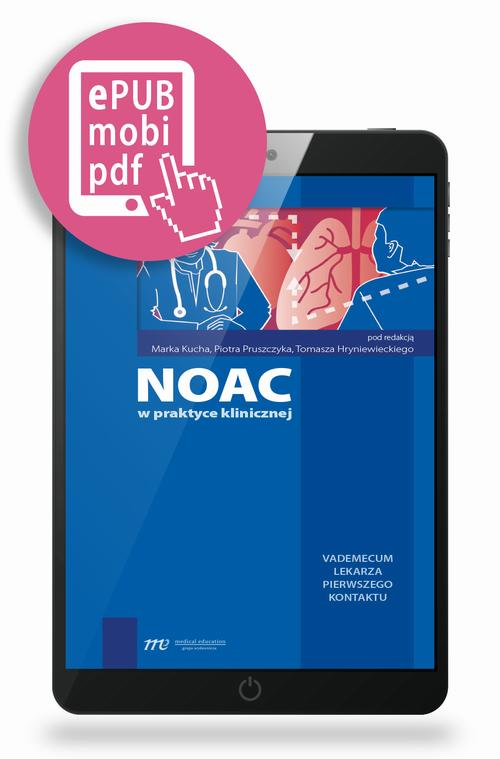 Tytuł: NOAC w praktyce klinicznej
Autor: Markek Kuch, Piotr Pruszczyk, Tomasz Hryniewiecki
Wydawnictwo: Medical Education
Formaty: PDF, EPUB, MOBI
