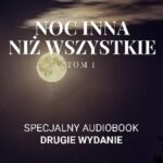 Tytuł: Noc inna niż wszystkie Tom 1
Autor: Robert Fujak
Wydawnictwo: Wydawnictwo e-bookowo
Formaty: MP3