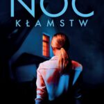 Tytuł: Noc kłamstw
Autor: Izabela Janiszewska
Wydawnictwo: Czwarta Strona
Formaty: MOBI, EPUB
