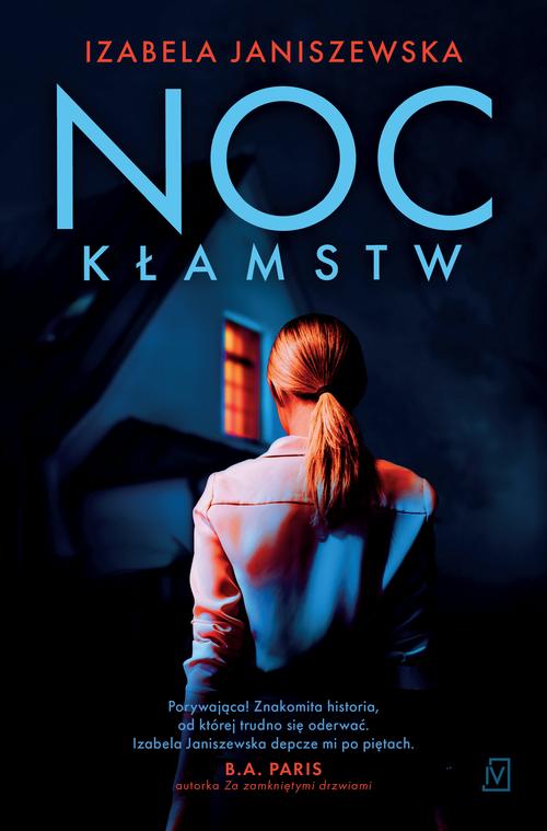 Tytuł: Noc kłamstw
Autor: Izabela Janiszewska
Wydawnictwo: Czwarta Strona
Formaty: MOBI, EPUB