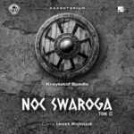 Tytuł: Noc Swaroga
Autor: Krzysztof Spadło
Wydawnictwo: Aleksandria
Formaty: MP3