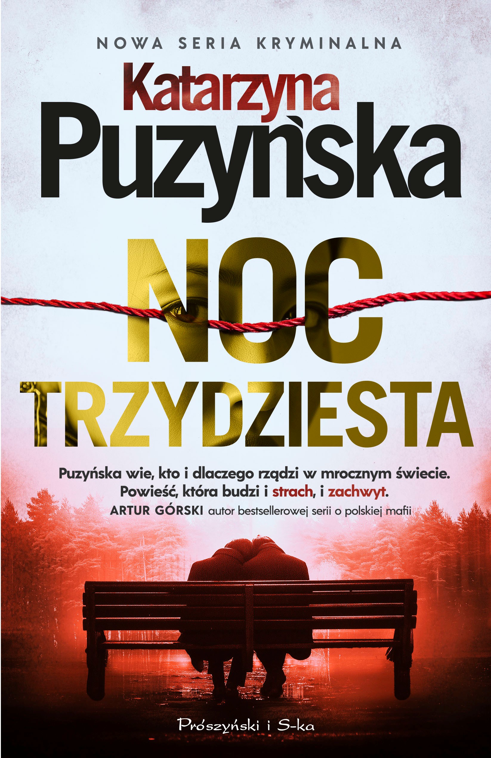 Tytuł: Noc trzydziesta
Autor: Katarzyna Puzyńska
Wydawnictwo: Prószyński Media
Formaty: EPUB, MOBI