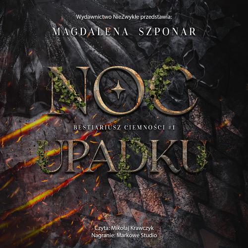 Tytuł: Noc Upadku
Autor: Magdalena Szponar
Wydawnictwo: Nowe Strony
Formaty: MP3