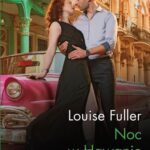 Tytuł: Noc w Hawanie
Autor: Louise Fuller
Wydawnictwo: Harlequin
Formaty: EPUB, MOBI
