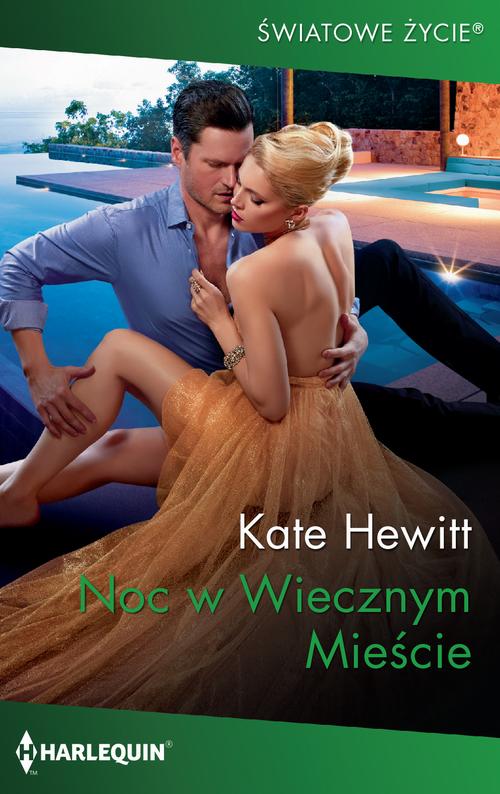 Tytuł: Noc w Wiecznym Mieście
Autor: Kate Hewitt
Wydawnictwo: Harlequin
Formaty: MOBI, EPUB