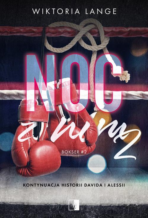 Tytuł: Noc z nim 2
Autor: Wiktoria Lange
Wydawnictwo: NieZwykłe
Formaty: EPUB, MOBI