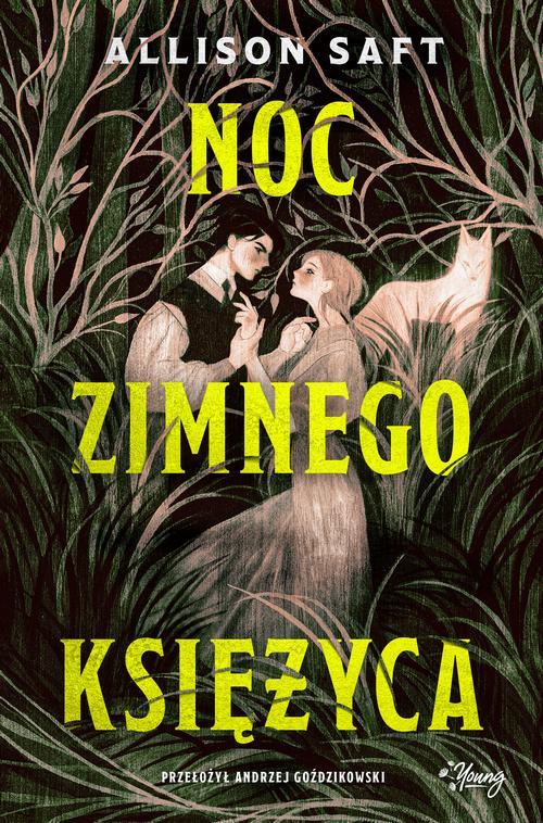 Tytuł: Noc Zimnego Księżyca
Autor: Allison Saft
Wydawnictwo: Young
Formaty: EPUB, MOBI