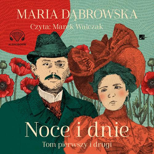 Tytuł: Noce i dnie. Tom I i II
Autor: Maria Dąbrowska
Wydawnictwo: Aleksandria
Formaty: MP3