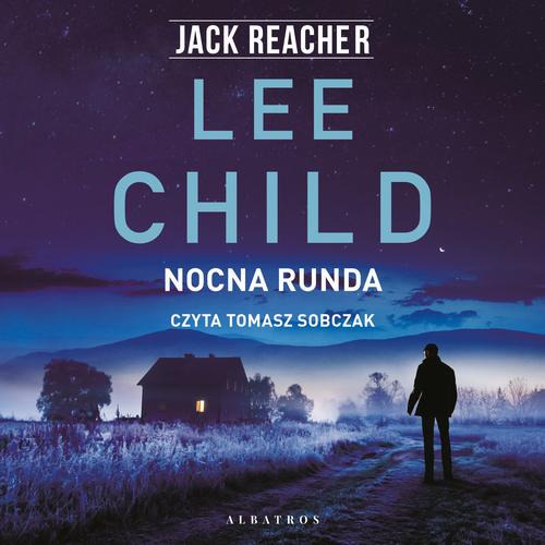 Tytuł: NOCNA RUNDA
Autor: Lee Child
Wydawnictwo: Albatros
Formaty: MP3