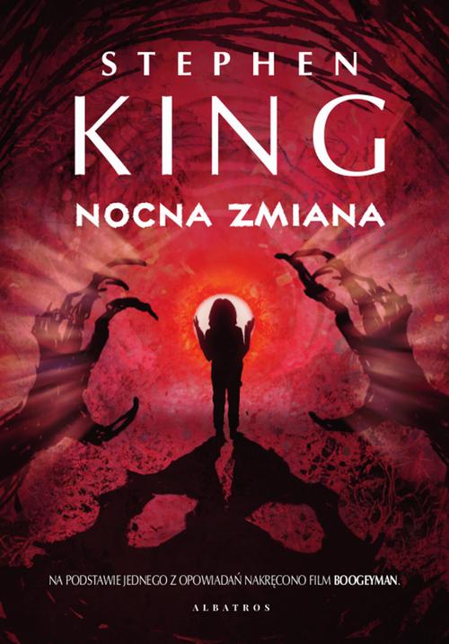 Tytuł: NOCNA ZMIANA
Autor: Stephen King
Wydawnictwo: Albatros
Formaty: MOBI, EPUB