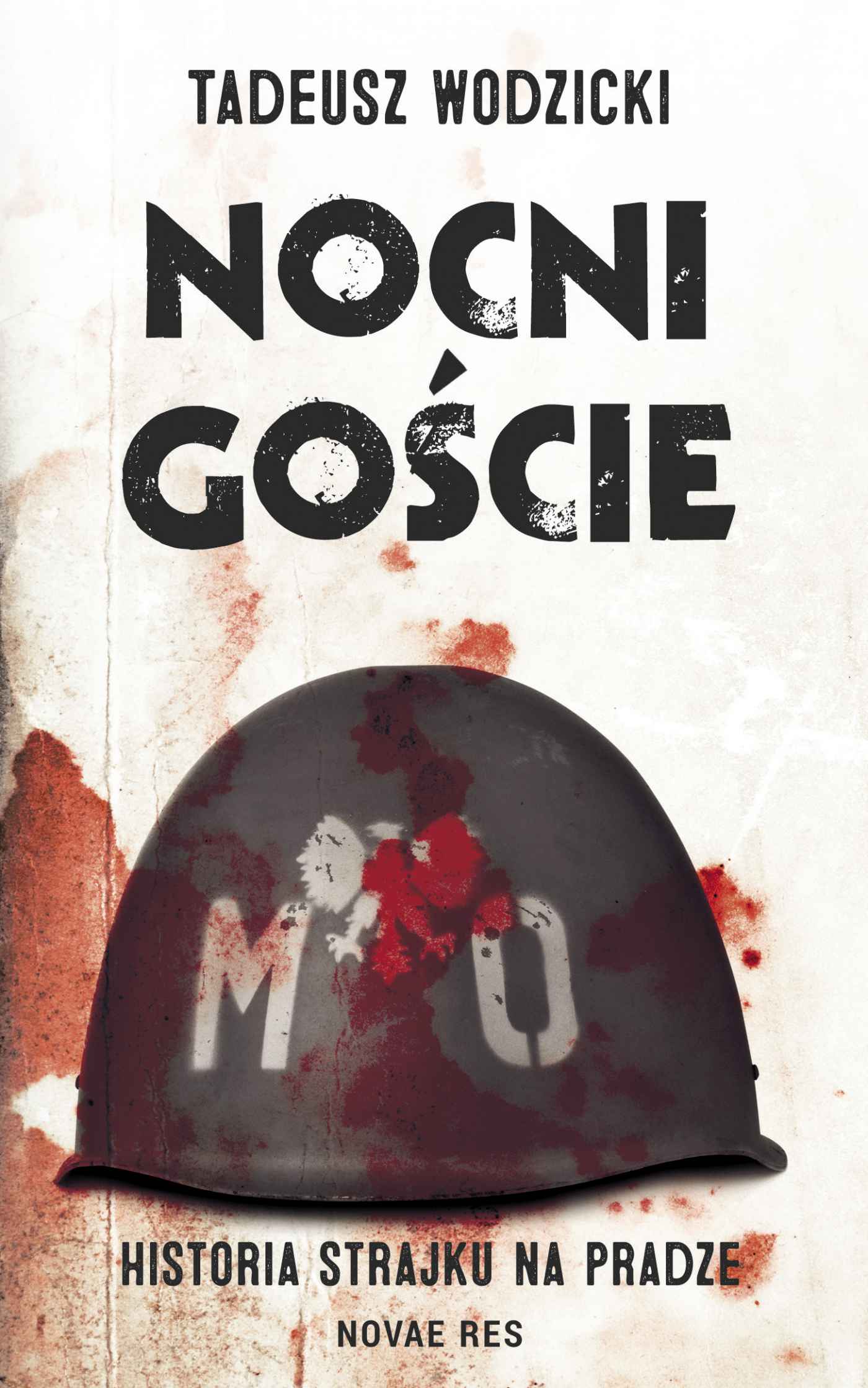 Tytuł: Nocni goście
Autor: Tadeusz Wodzicki
Wydawnictwo: Novae Res
Formaty: EPUB