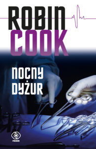 Tytuł: Nocny dyżur
Autor: Robin Cook
Wydawnictwo: REBIS
Formaty: EPUB, MOBI