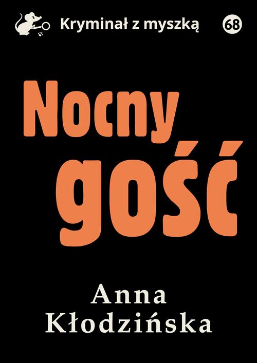 Tytuł: Nocny gość
Autor: Anna Kłodzińska
Wydawnictwo: Estymator
Formaty: EPUB, MOBI, PDF