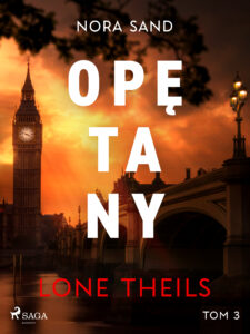 Tytuł: Nora Sand. Tom 3: Opętany (#3)
Autor: Lone Theils
Wydawnictwo: SAGA Egmont
Formaty: EPUB, MOBI
