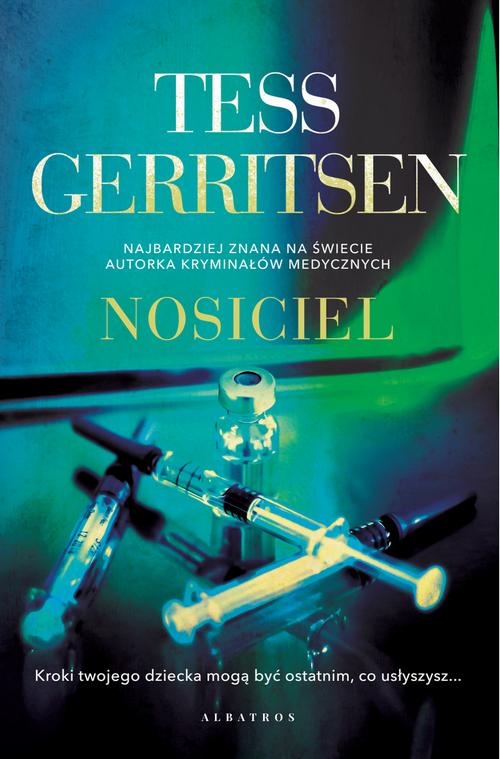 Tytuł: NOSICIEL
Autor: Tess Gerritsen
Wydawnictwo: Albatros
Formaty: MOBI, EPUB