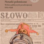 Notatki polemiczne. Wybór publicystyki przedwojennej (1923–1939) — okładka e-booka