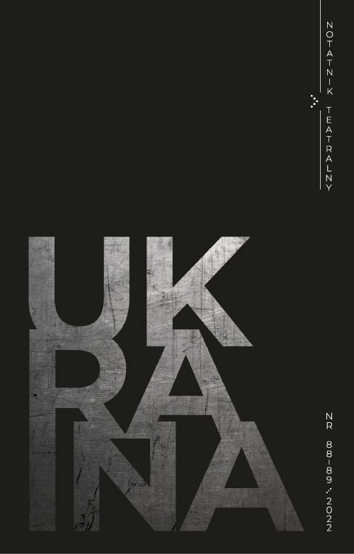 Tytuł: Notatnik Teatralny 88-89/2022 Ukraina
Autor: 
Wydawnictwo: Wrocławski Dom Literatury
Formaty: MOBI, EPUB