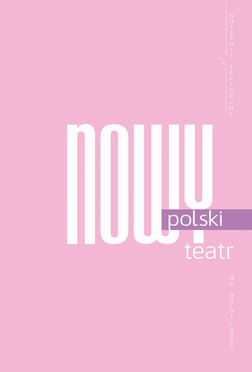 Tytuł: Notatnik Teatralny 90-91/2023 Nowy Polski Teatr
Autor: praca zbiororwa
Wydawnictwo: Wrocławski Dom Literatury
Formaty: MOBI, EPUB