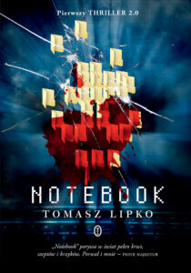 Tytuł: Notebook
Autor: Tomasz Lipko
Wydawnictwo: Wydawnictwo Literackie
Formaty: EPUB, MOBI