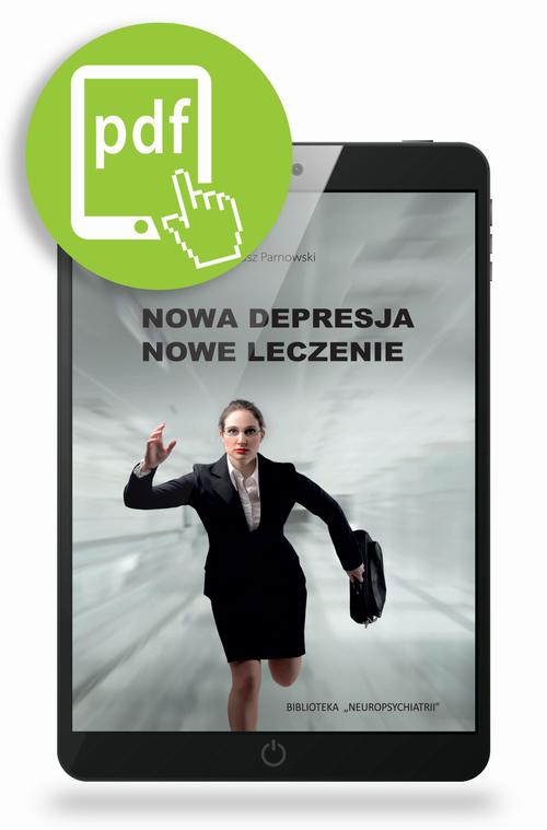 Tytuł: Nowa depresja Nowe leczenie
Autor: Bartosz Łoza
Wydawnictwo: Medical Education
Formaty: PDF