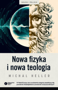 Tytuł: Nowa fizyka i nowa teologia
Autor: Michał Heller
Wydawnictwo: Copernicus Center Press
Formaty: EPUB, MOBI