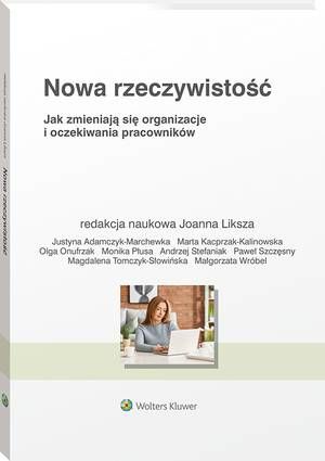 Nowa rzeczywistość. Jak zmieniają się organizacje i oczekiwania pracowników — okładka e-booka