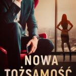 Tytuł: Nowa tożsamość
Autor: Ewelina Dobosz
Wydawnictwo: Wydawnictwo Kobiece
Formaty: MOBI, EPUB