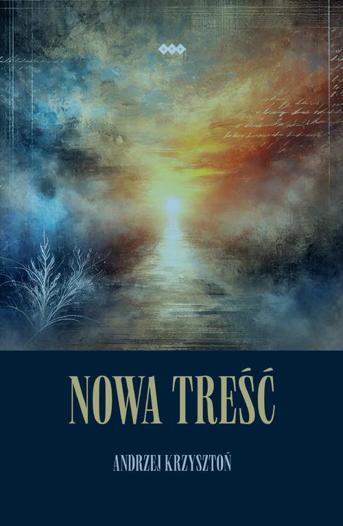 Tytuł: Nowa treść
Autor: Andrzej Krzysztoń
Wydawnictwo: Warszawska Firma Wydawnicza
Formaty: EPUB