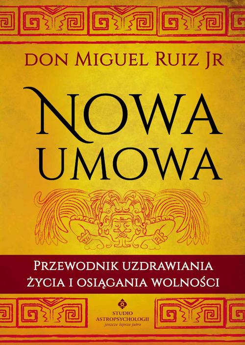 Tytuł: Nowa umowa
Autor: Don Miguel Ruiz
Wydawnictwo: Studio Astropsychologii
Formaty: PDF, EPUB, MOBI