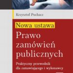Tytuł: Nowa ustawa - Prawo zamówień publicznych. Praktyczny przewodnik dla zamawiającego i wykonawcy (e-book z suplementem elektronicznym)
Autor: Krzysztof Puchacz
Wydawnictwo: ODDK
Formaty: PDF