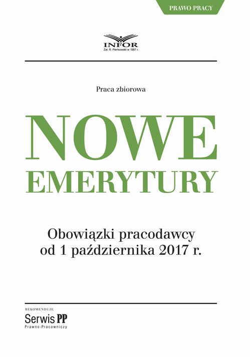 Tytuł: Nowe emerytury. Obowiązki pracodawcy po zmianach od 1 października 2017
Autor: Infor Pl
Wydawnictwo: Infor
Formaty: PDF