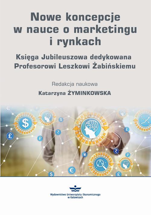 Tytuł: Nowe koncepcje w nauce o marketingu i rynkach
Autor: 
Wydawnictwo: Wydawnictwo Uniwersytetu Ekonomicznego w Katowicach
Formaty: PDF