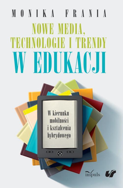 Nowe media, technologie i trendy w edukacji — okładka e-booka