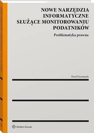 Nowe narzędzia informatyczne służące monitorowaniu podatników — okładka e-booka