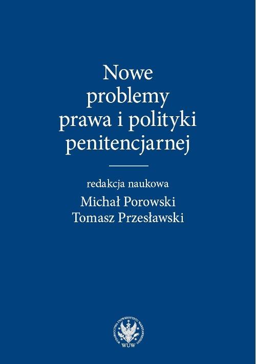 Nowe problemy prawa i polityki penitencjarnej — okładka e-booka