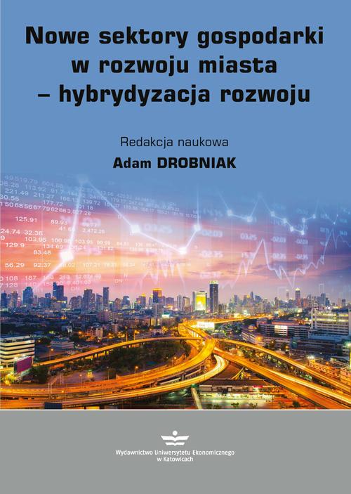 Tytuł: Nowe sektory gospodarki w rozwoju miasta - hybrydyzacja rozwoju
Autor: 
Wydawnictwo: Wydawnictwo Uniwersytetu Ekonomicznego w Katowicach
Formaty: PDF