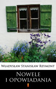 Tytuł: Nowele i opowiadania
Autor: Władysław Stanisław Reymont
Wydawnictwo: KtoCzyta.pl
Formaty: EPUB, MOBI