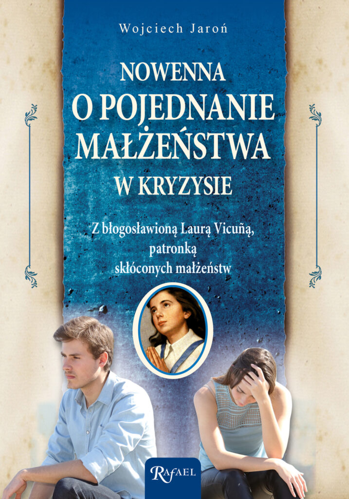 Nowenna o pojednanie małżeństwa w kryzysie. Z bł. Laurą Vicuñą, patronką skłóconych małżeństw — okładka