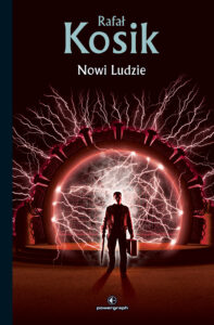 Tytuł: Nowi Ludzie
Autor: Rafał Kosik
Wydawnictwo: Powergraph
Formaty: EPUB, MOBI