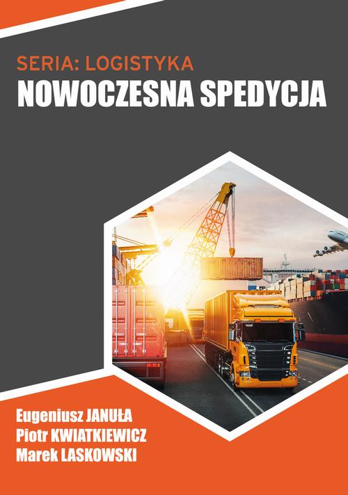Tytuł: Nowoczesna spedycja
Autor: Eugeniusz Januła, Piotr Kwiatkiewicz, Marek Laskowski
Wydawnictwo: Wydawnictwo Naukowe E Book
Formaty: PDF