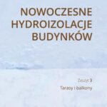 Nowoczesne hydroizolacje budynków. Część 3 — okładka e-booka