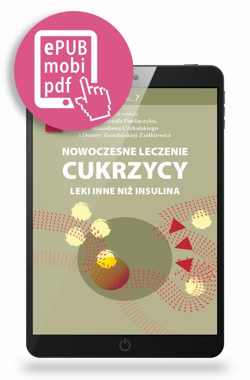 Tytuł: Nowoczesne leczenie cukrzycy
Autor: Krzysztof Pawlaczyk, Stanisław Czekalski, Dorota Zozulińska-Ziółkiewicz
Wydawnictwo: Medical Education
Formaty: MOBI, EPUB, PDF
